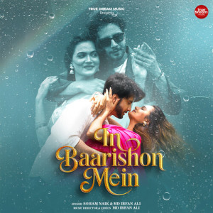 Album In Baarishon Mein from Soham Naik