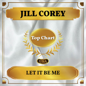 收聽Jill Corey的Let It Be Me歌詞歌曲