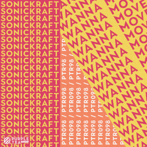 Sonickraft的專輯Wanna Move (Radio Edit)