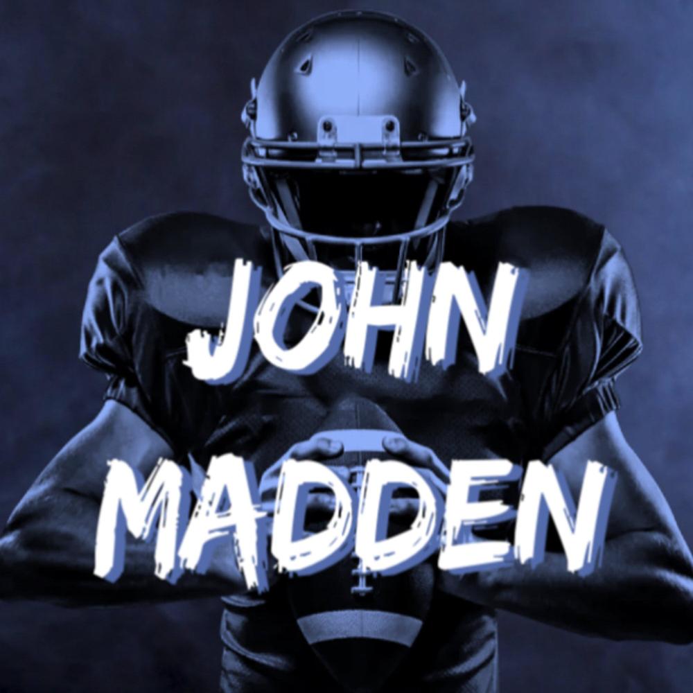 JOHN MADDEN (Explicit)