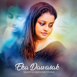 Album Eka Dawasak (feat. Thilina Ruhunage) from 