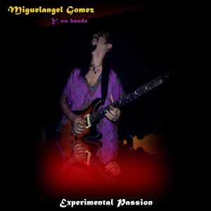 อัลบัม Experimental Passion ศิลปิน Miguel Angel Gomez