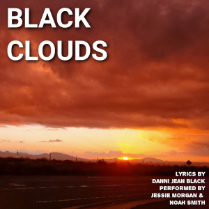 Dengarkan lagu Black Clouds nyanyian Danni Jean Black dengan lirik