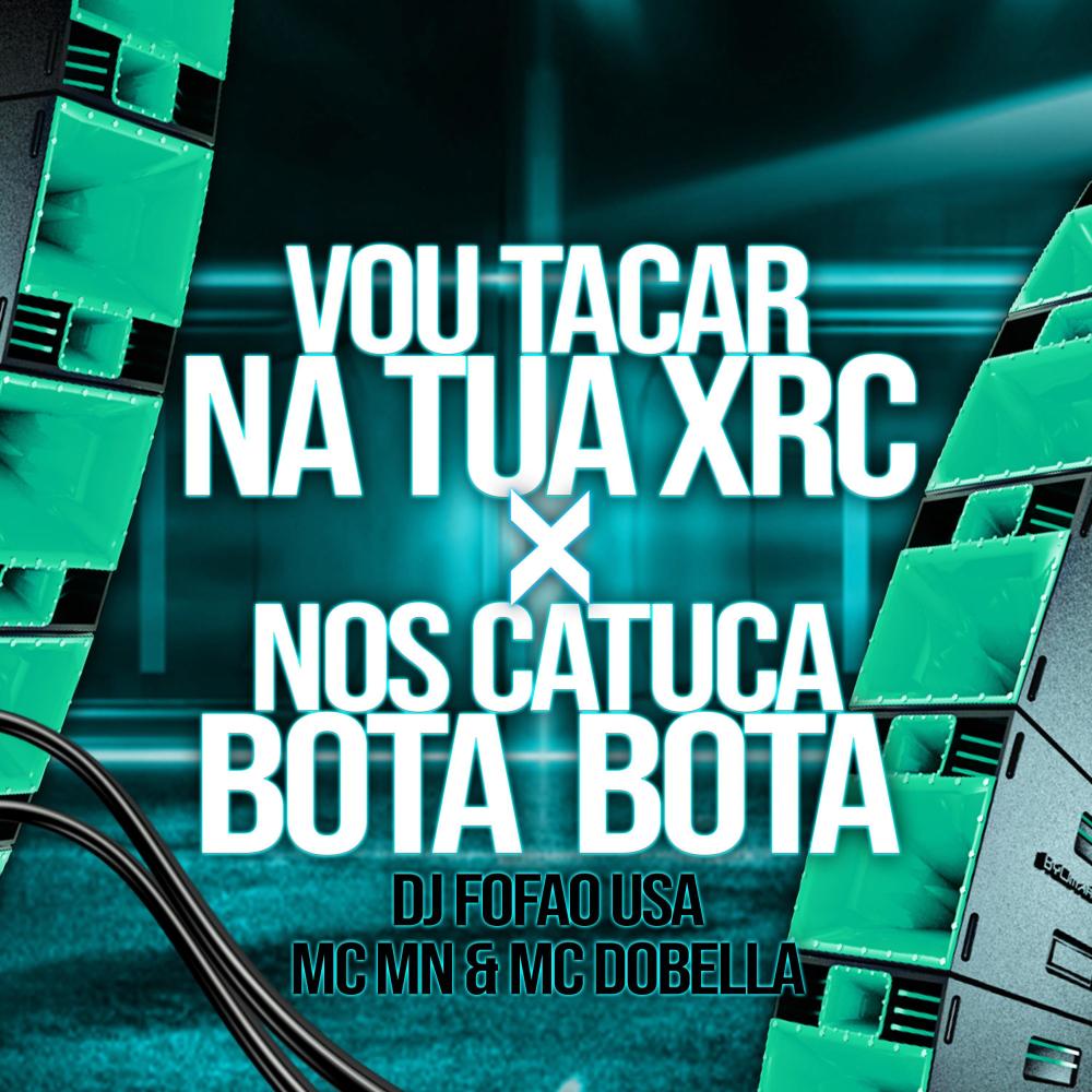VOU TACA NA TUA XRC X NOS TE BOTA BOTA (Explicit)