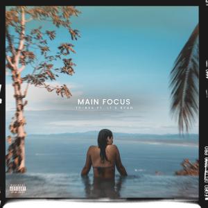 Album Main Focus (feat. ItsRyan) (Explicit) oleh ItsRyan
