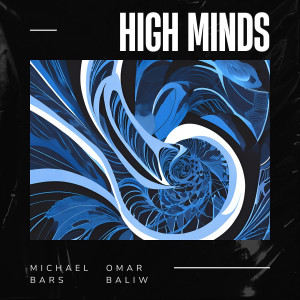 Listen to High Minds (Explicit) song with lyrics from Michael Bars