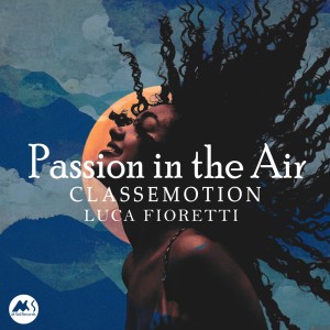 Album Passion in the Air from Luca Fioretti