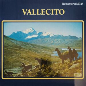 Album Vallecito (Remastered 2025) from Los Cantores De Quilla Huasi
