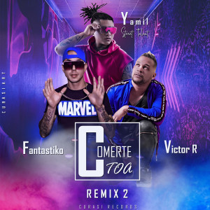 Album Comerte Toa (Paradise) [Remix, Pt. 2] from Yamil Street Talent