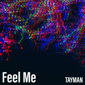 Tayman的專輯Feel Me