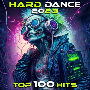 Album Hard Dance 2023 Top 100 Hits oleh Charly Stylex