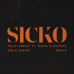 Felix Jaehn的專輯SICKO