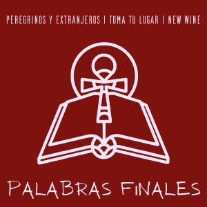 Peregrínos y Extranjeros的專輯Palabras Finales