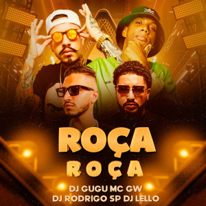 ดาวน์โหลดและฟังเพลง Roça Roça (Explicit) พร้อมเนื้อเพลงจาก Dj Gugu