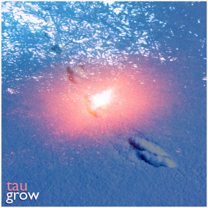 Listen to Grow song with lyrics from TAU