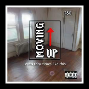 Album Moving Up (Explicit) oleh 450