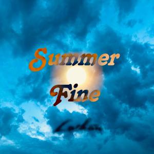 收聽Lathan的Summer Fine (Explicit)歌詞歌曲