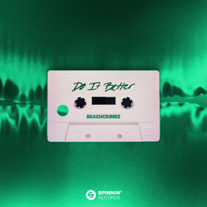 อัลบัม Do It Better (Extended Mix) ศิลปิน Tia Tia