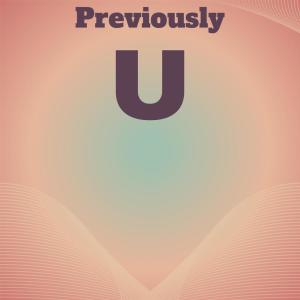 อัลบัม Previously U ศิลปิน Various Artists