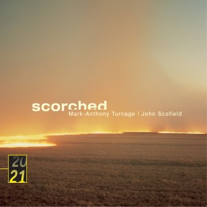 John Scofield的專輯Turnage / Scofield: Scorched