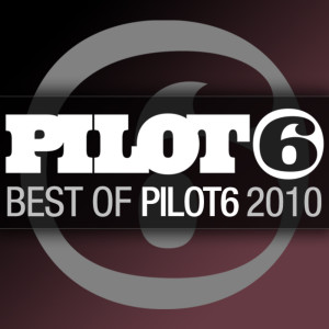 Various Artists的專輯Pilot6 - Best Of 2010