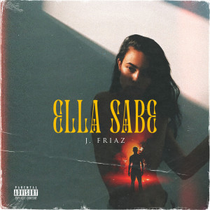 Album Ella Sabe (Explicit) from 