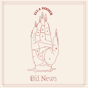 Listen to Old News song with lyrics from Ella Hooper