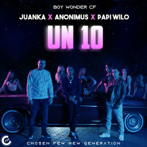 Listen to Un 10 (Explicit) song with lyrics from Juanka