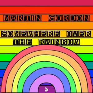 Martin Gordon的專輯Somewhere over the Rainbow