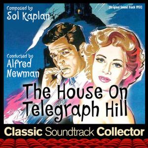 อัลบัม The House on Telegraph Hill (Ost) [1951] ศิลปิน Sol Kaplan