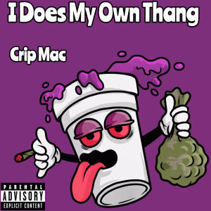 I Does My Own Thang (Explicit)