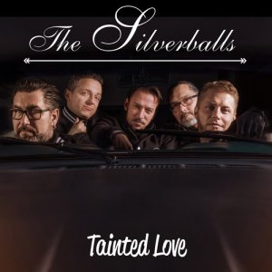 ดาวน์โหลดและฟังเพลง Tainted Love พร้อมเนื้อเพลงจาก The Silverballs
