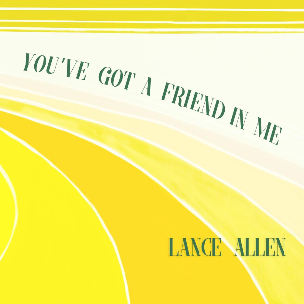 You've Got a Friend in Me