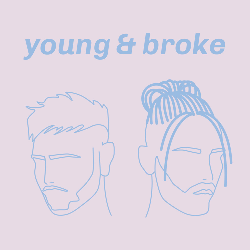 Young & Broke (Explicit)