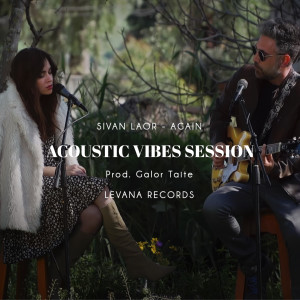 Listen to Again (Acoustic Vibes Session) song with lyrics from Sivan Laor