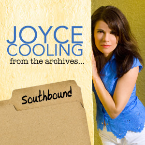 Joyce Cooling的专辑Southbound (From the Archives)
