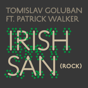 ดาวน์โหลดและฟังเพลง Irish san (Rock) พร้อมเนื้อเพลงจาก Tomislav Goluban