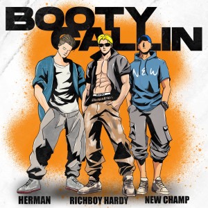 Booty Calling (feat. NEW CHAMP & Herman) dari Richboy Hardy