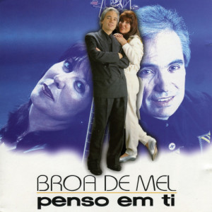 Broa De Mel的專輯Penso Em Ti