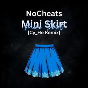 Cy_He的專輯Mini Skirt (Cy_He Remix)