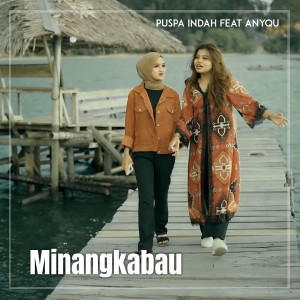 Dengarkan MINANGKABAU lagu dari Puspa Indah dengan lirik