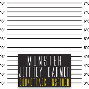 Monster Jeffrey Dahmer Soundtrack (Inspired) dari Various
