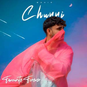 收听Mahir的Chunni歌词歌曲