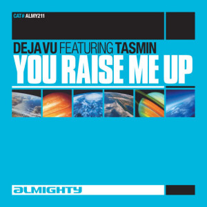 收聽Deja Vu的You Raise Me Up (Almighty Anthem Radio Edit)歌詞歌曲