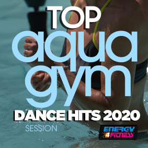 Album Top Aqua Gym Dance Hits 2020 Session from MC Joe