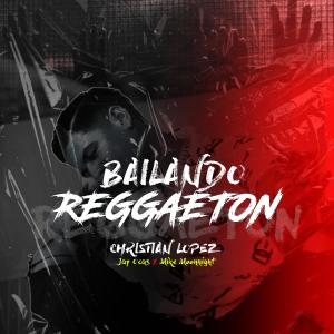 Mike Moonnight的專輯Bailando Reggaeton (Explicit)