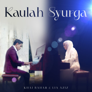 收聽Khai Bahar的Kaulah Syurga歌詞歌曲