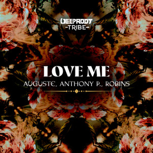 ดาวน์โหลดและฟังเพลง Love Me พร้อมเนื้อเพลงจาก Auguste
