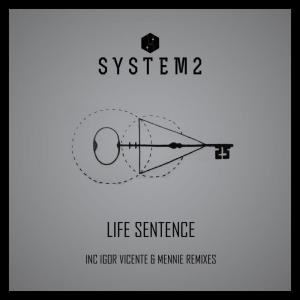 Listen to Life Sentence song with lyrics from System2