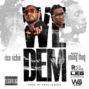 ดาวน์โหลดและฟังเพลง We Dem พร้อมเนื้อเพลงจาก Rico Richie